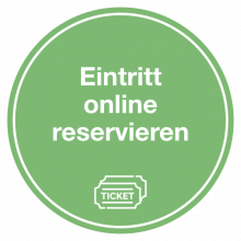 Eintritt online reservieren